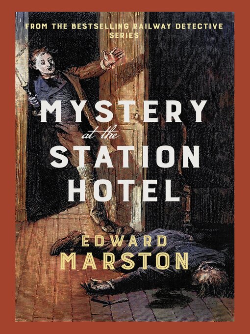 Title details for Mystery at the Station Hotel by Edward Marston - Available